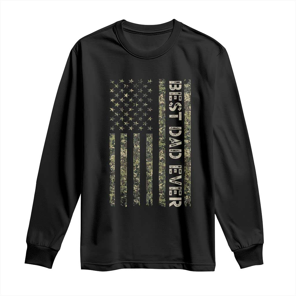 Best Dad Ever Long Sleeve Shirt Patriotic USA Flag 4th of July Camo American Flag Camouflage