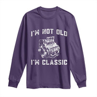 I'm Not Old I'm Classic Long Sleeve Shirt Flathead V8 Engine Silhouette