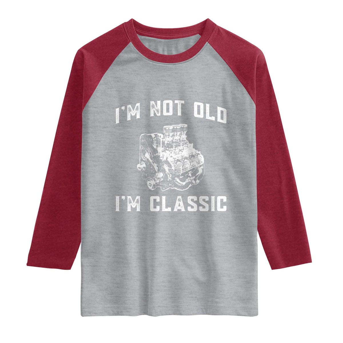 I'm Not Old I'm Classic Raglan Shirt Flathead V8 Engine Silhouette