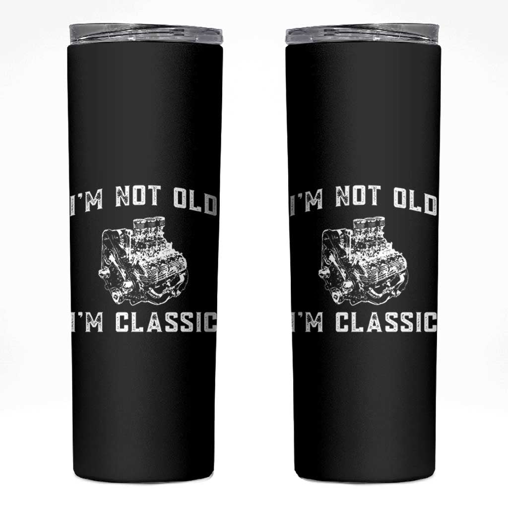 I'm Not Old I'm Classic Skinny Tumbler Flathead V8 Engine Silhouette