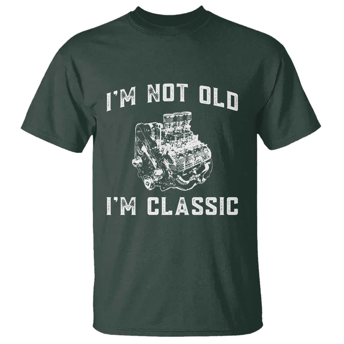I'm Not Old I'm Classic T Shirt Flathead V8 Engine Silhouette