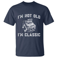 I'm Not Old I'm Classic T Shirt Flathead V8 Engine Silhouette