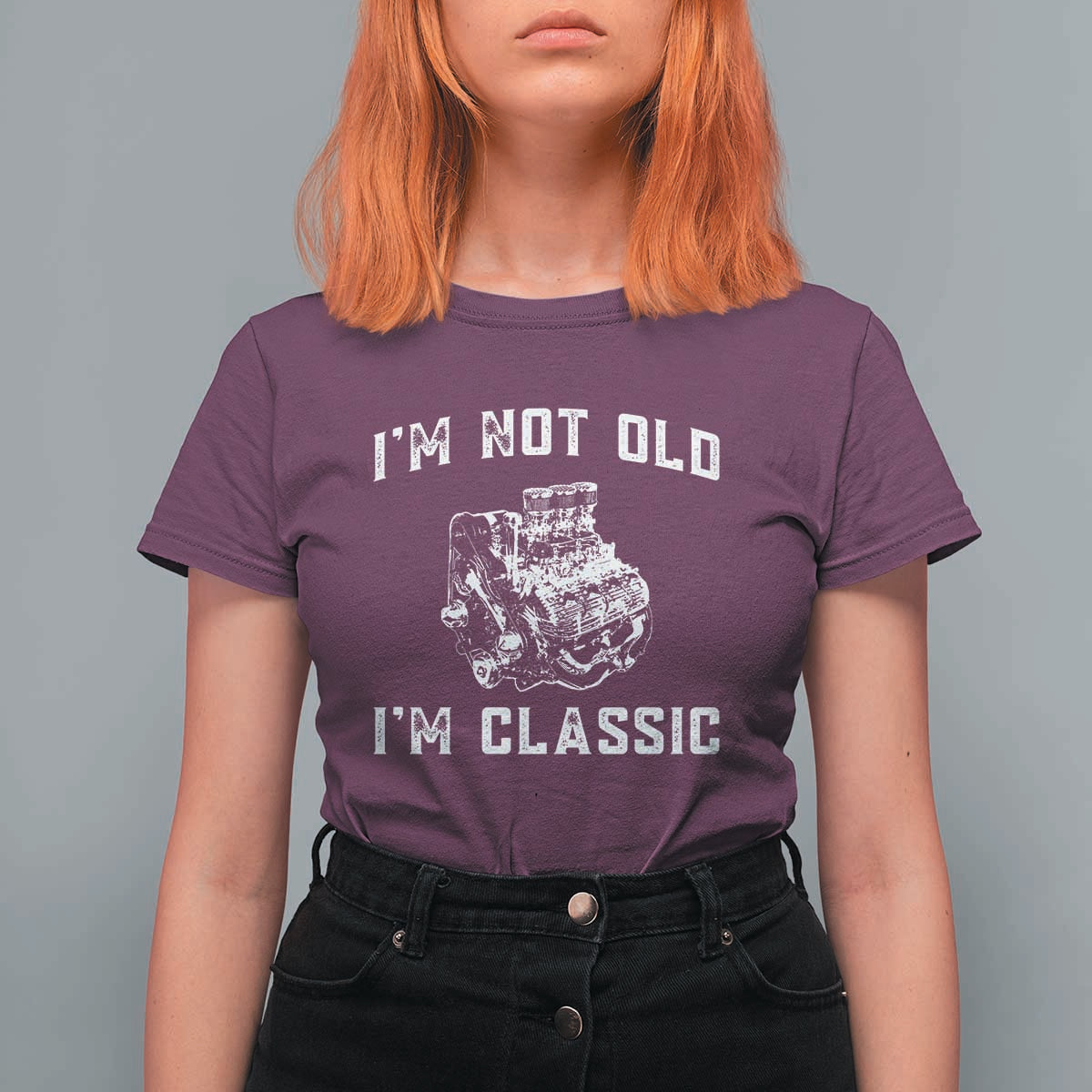 I'm Not Old I'm Classic T Shirt For Women Flathead V8 Engine Silhouette