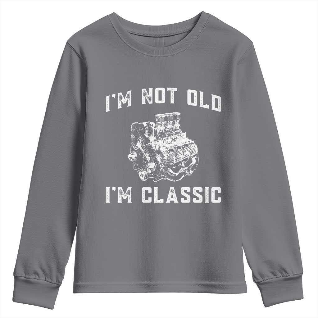I'm Not Old I'm Classic Youth Sweatshirt Flathead V8 Engine Silhouette