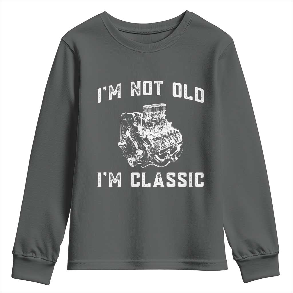 I'm Not Old I'm Classic Youth Sweatshirt Flathead V8 Engine Silhouette