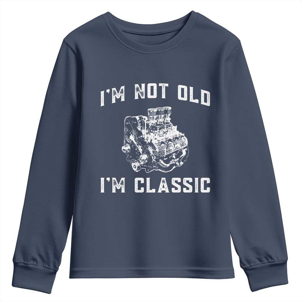 I'm Not Old I'm Classic Youth Sweatshirt Flathead V8 Engine Silhouette