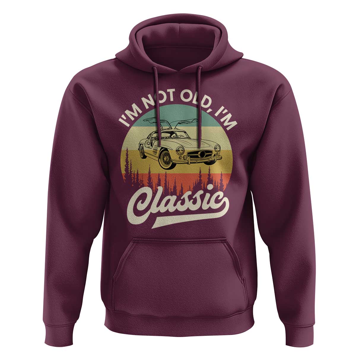 I'm Not Old I'm Classic Hoodie Retro Sports Car Euro Classic