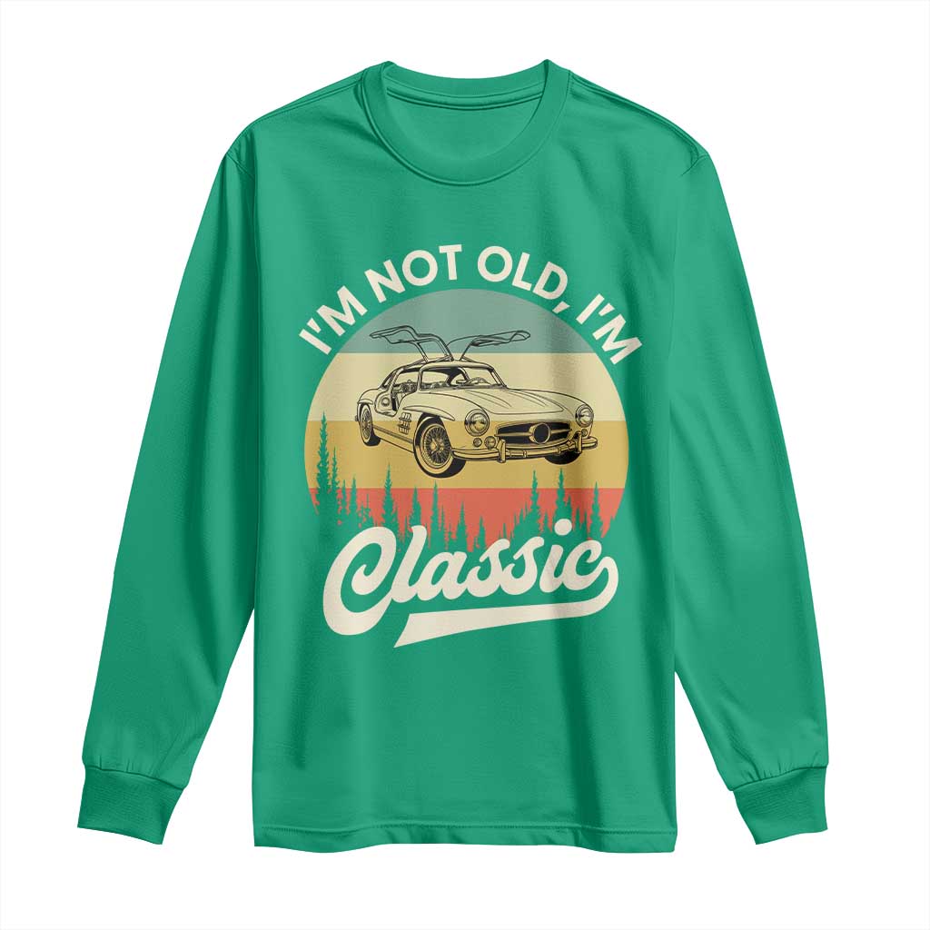 I'm Not Old I'm Classic Long Sleeve Shirt Retro Sports Car Euro Classic