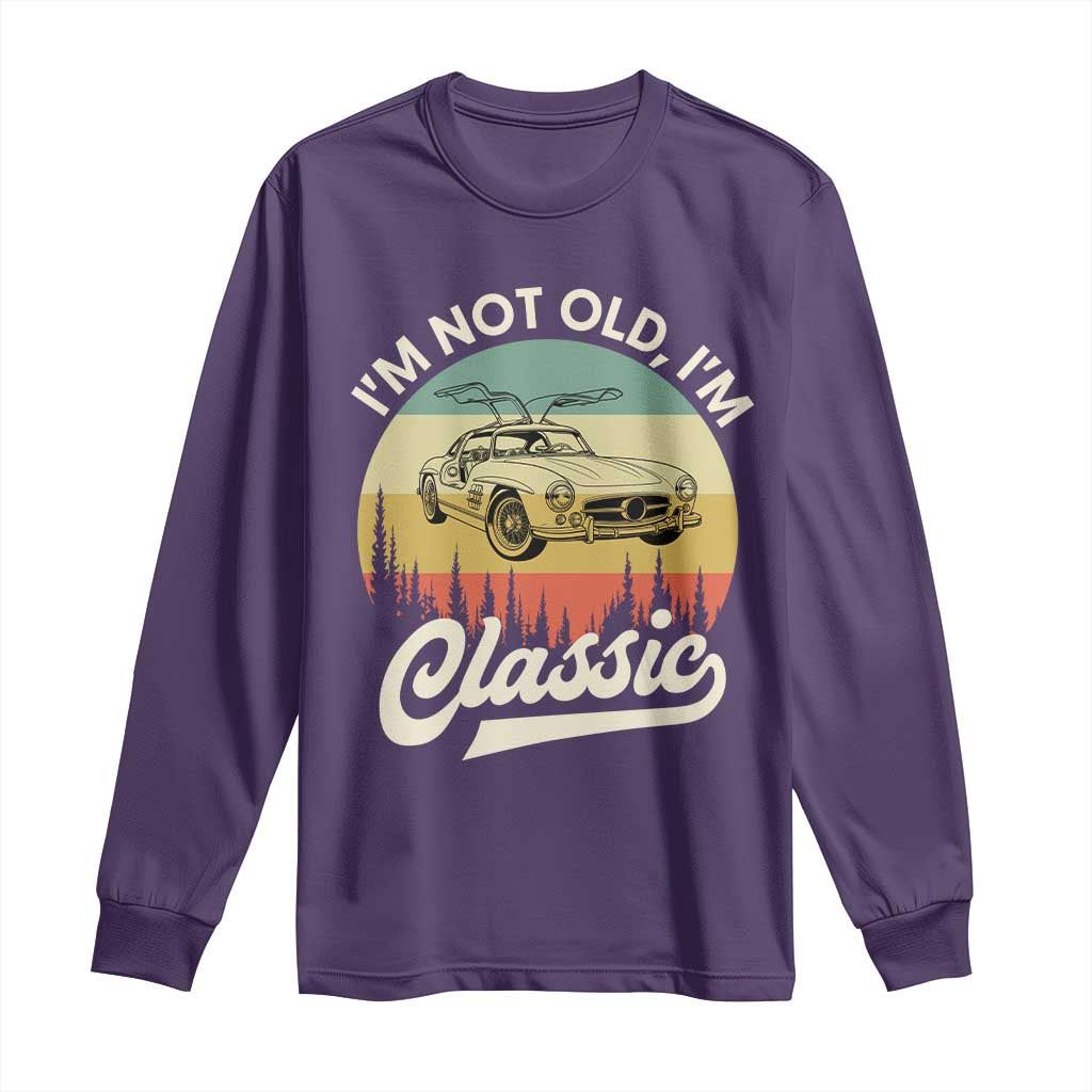 I'm Not Old I'm Classic Long Sleeve Shirt Retro Sports Car Euro Classic