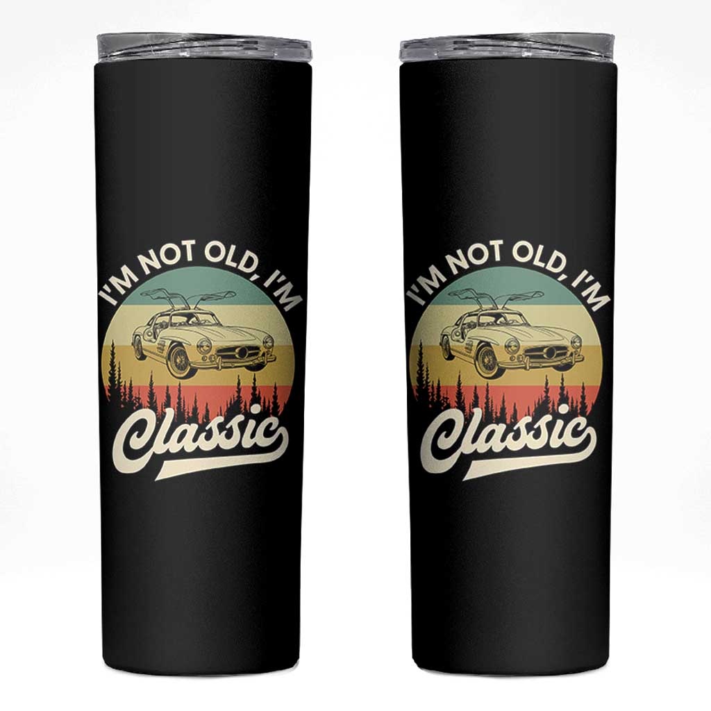 I'm Not Old I'm Classic Skinny Tumbler Retro Sports Car Euro Classic