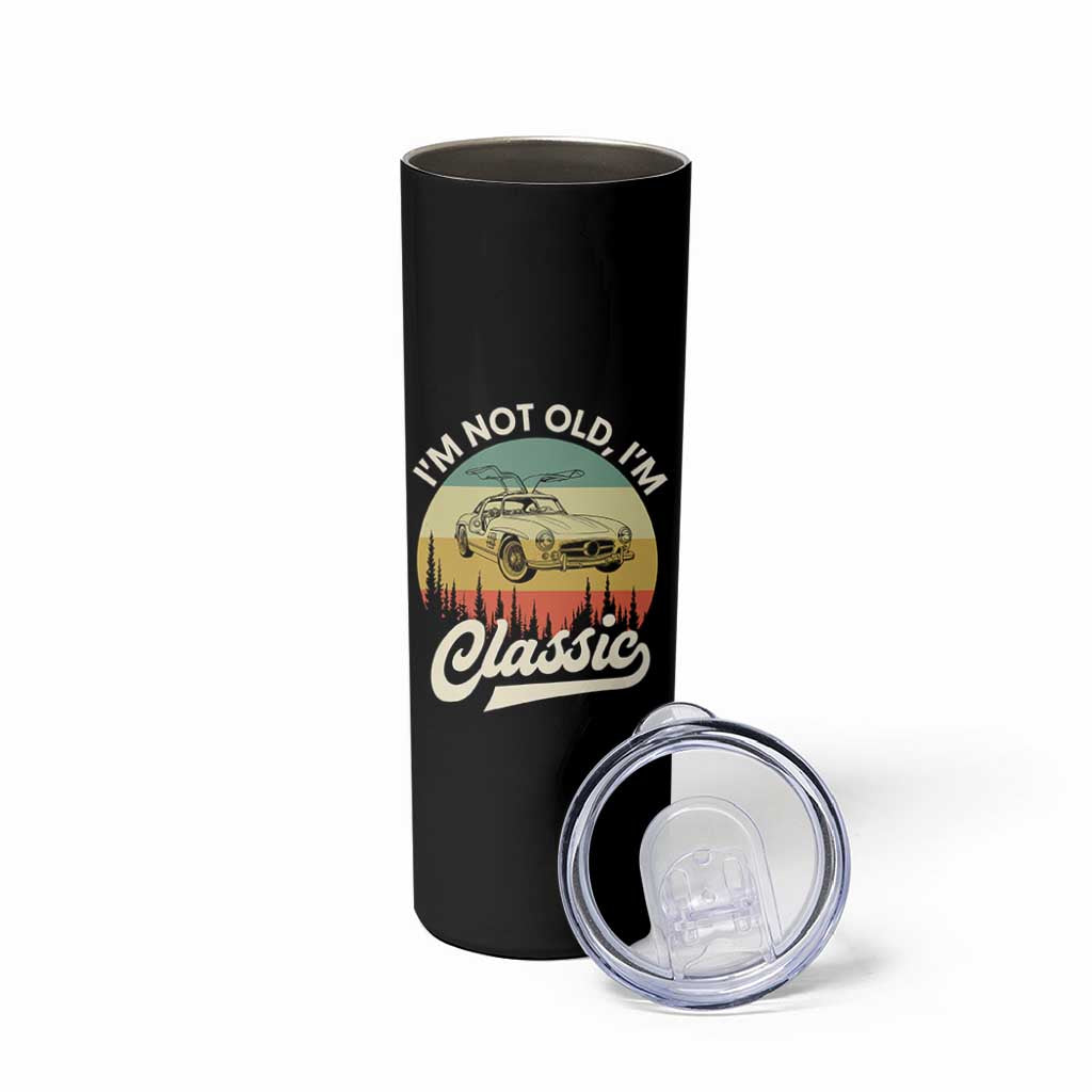 I'm Not Old I'm Classic Skinny Tumbler Retro Sports Car Euro Classic
