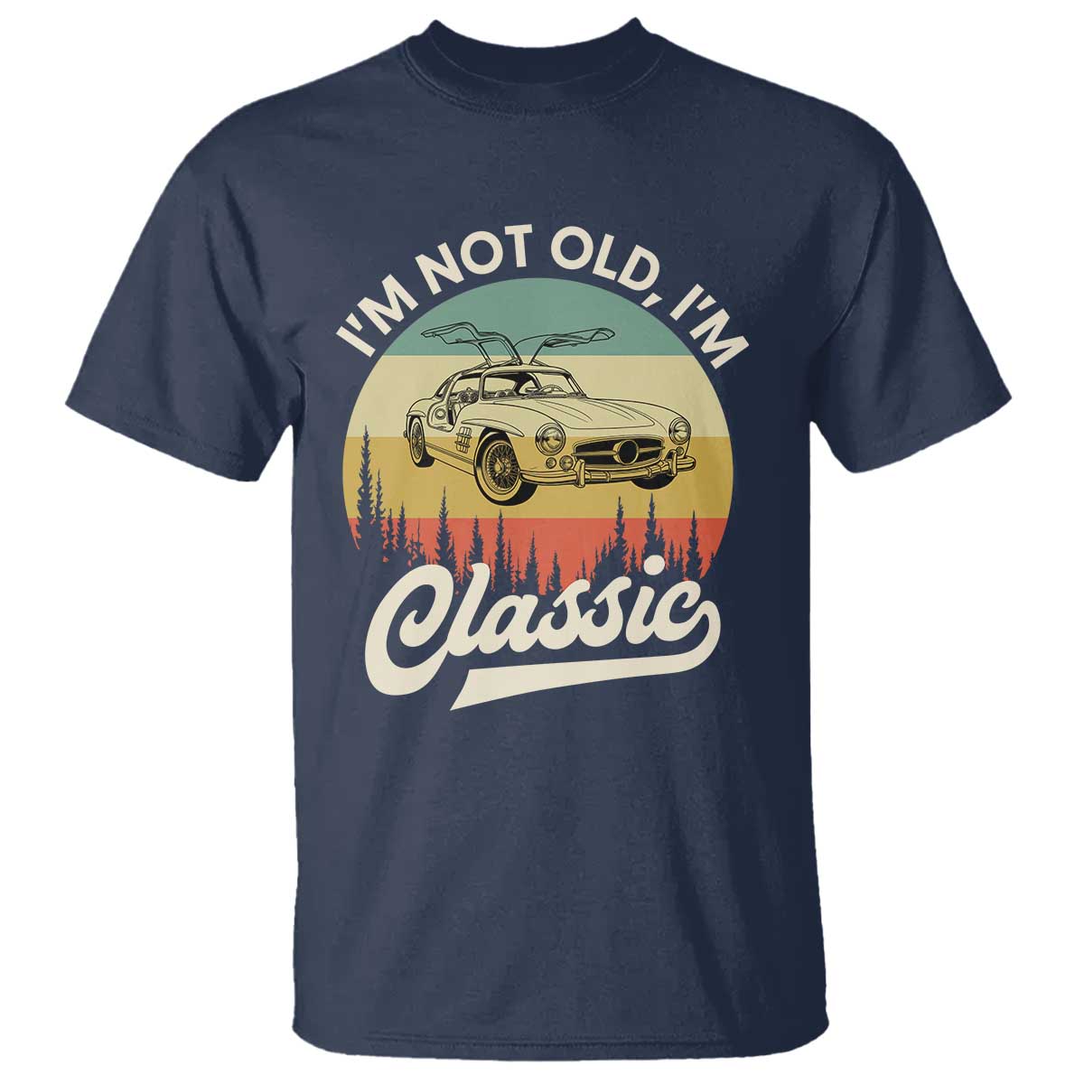 I'm Not Old I'm Classic T Shirt Retro Sports Car Euro Classic