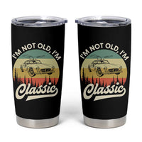 I'm Not Old I'm Classic Tumbler Cup Retro Sports Car Euro Classic