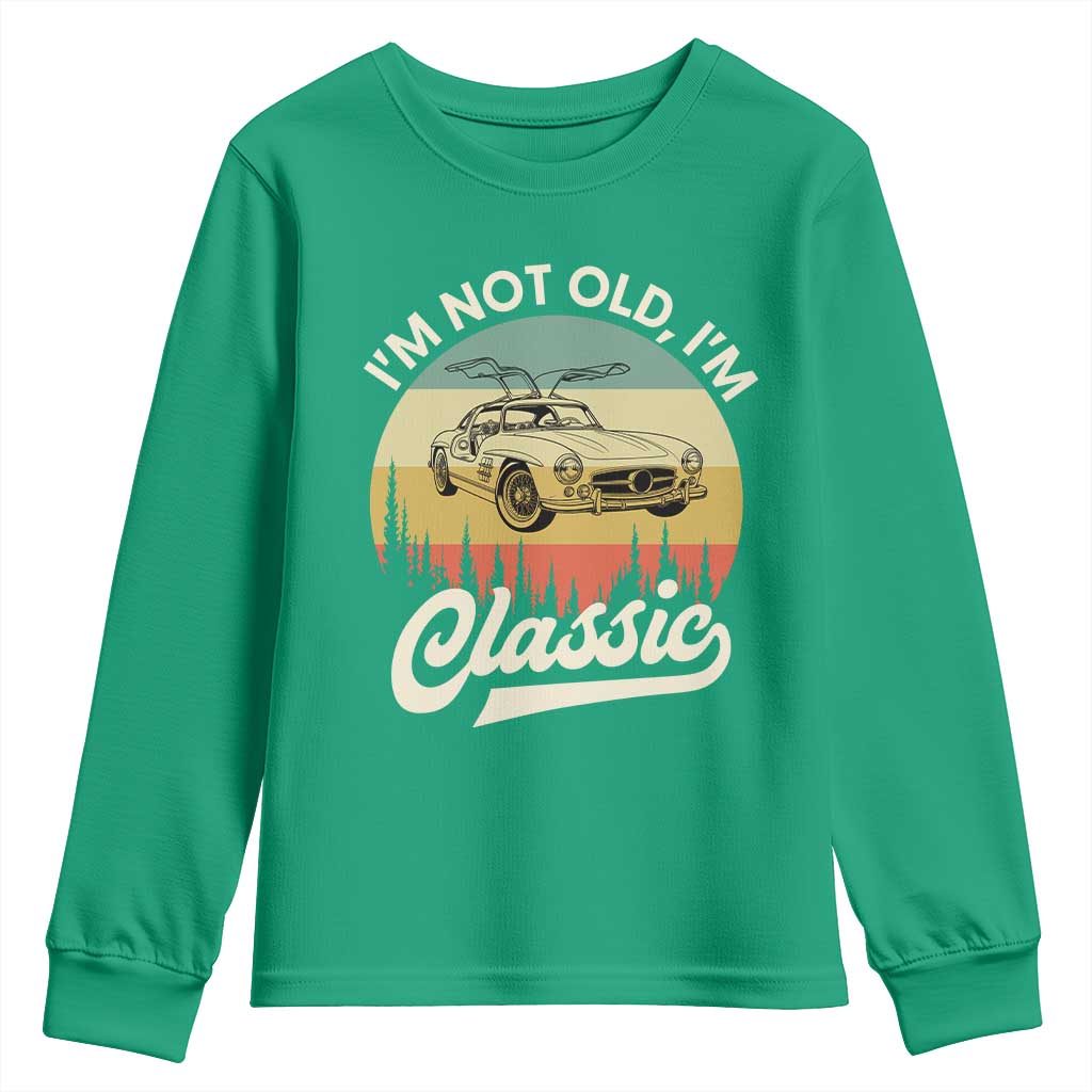 I'm Not Old I'm Classic Youth Sweatshirt Retro Sports Car Euro Classic