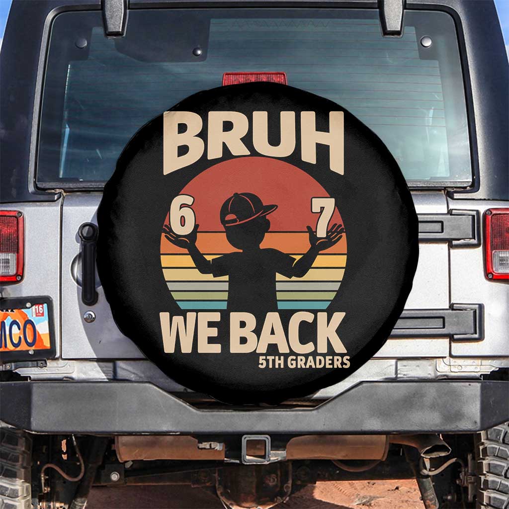 Bruh We Back Spare Tire Cover Back to School 5th Grade 6 7 First Day School