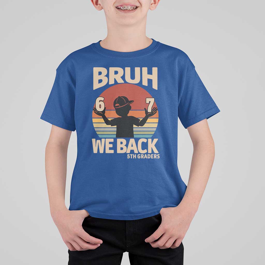 Bruh We Back T Shirt For Kid Back to School 5th Grade 6 7 First Day School