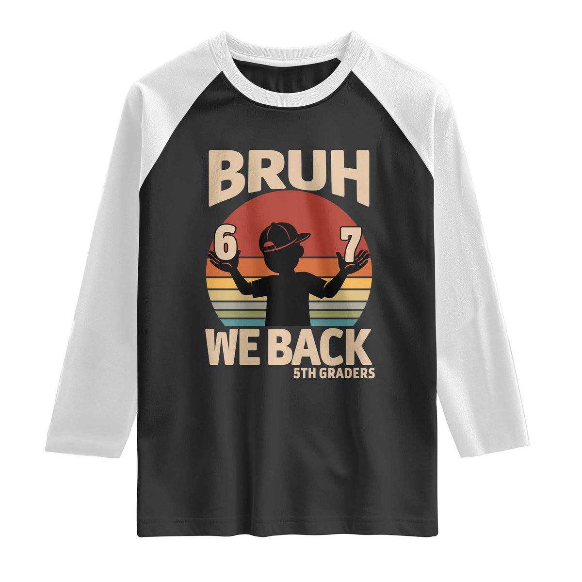 Bruh We Back Raglan Shirt Back to School 5th Grade 6 7 First Day School