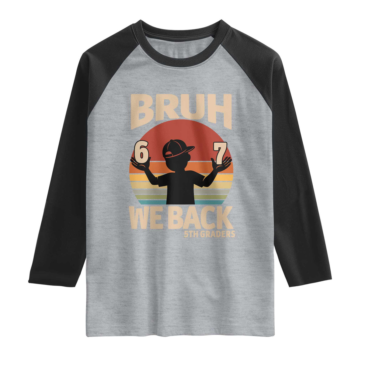 Bruh We Back Raglan Shirt Back to School 5th Grade 6 7 First Day School