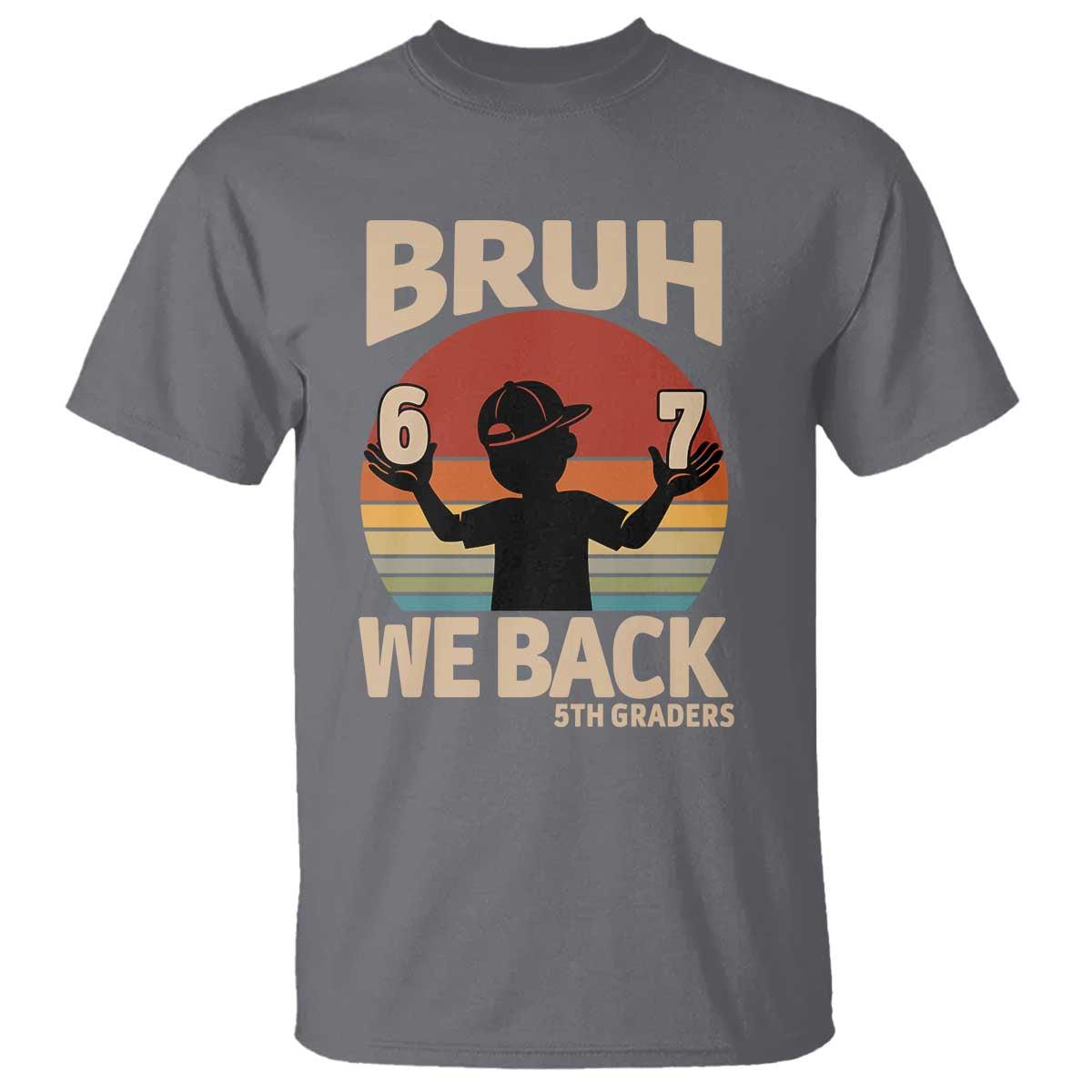 Bruh We Back T Shirt Back to School 5th Grade 6 7 First Day School