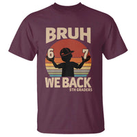 Bruh We Back T Shirt Back to School 5th Grade 6 7 First Day School
