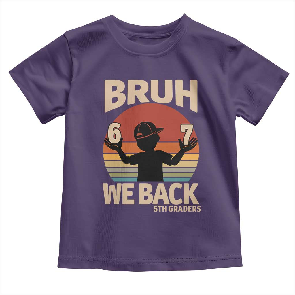 Bruh We Back Toddler T Shirt Back to School 5th Grade 6 7 First Day School