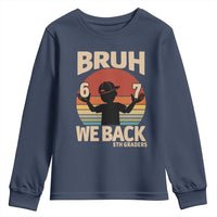Bruh We Back Youth Sweatshirt Back to School 5th Grade 6 7 First Day School