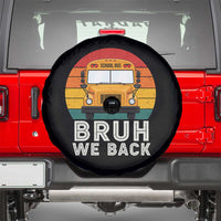 Bruh We Back Spare Tire Cover Funny School Bus Driver Life Back to School Teacher Kids