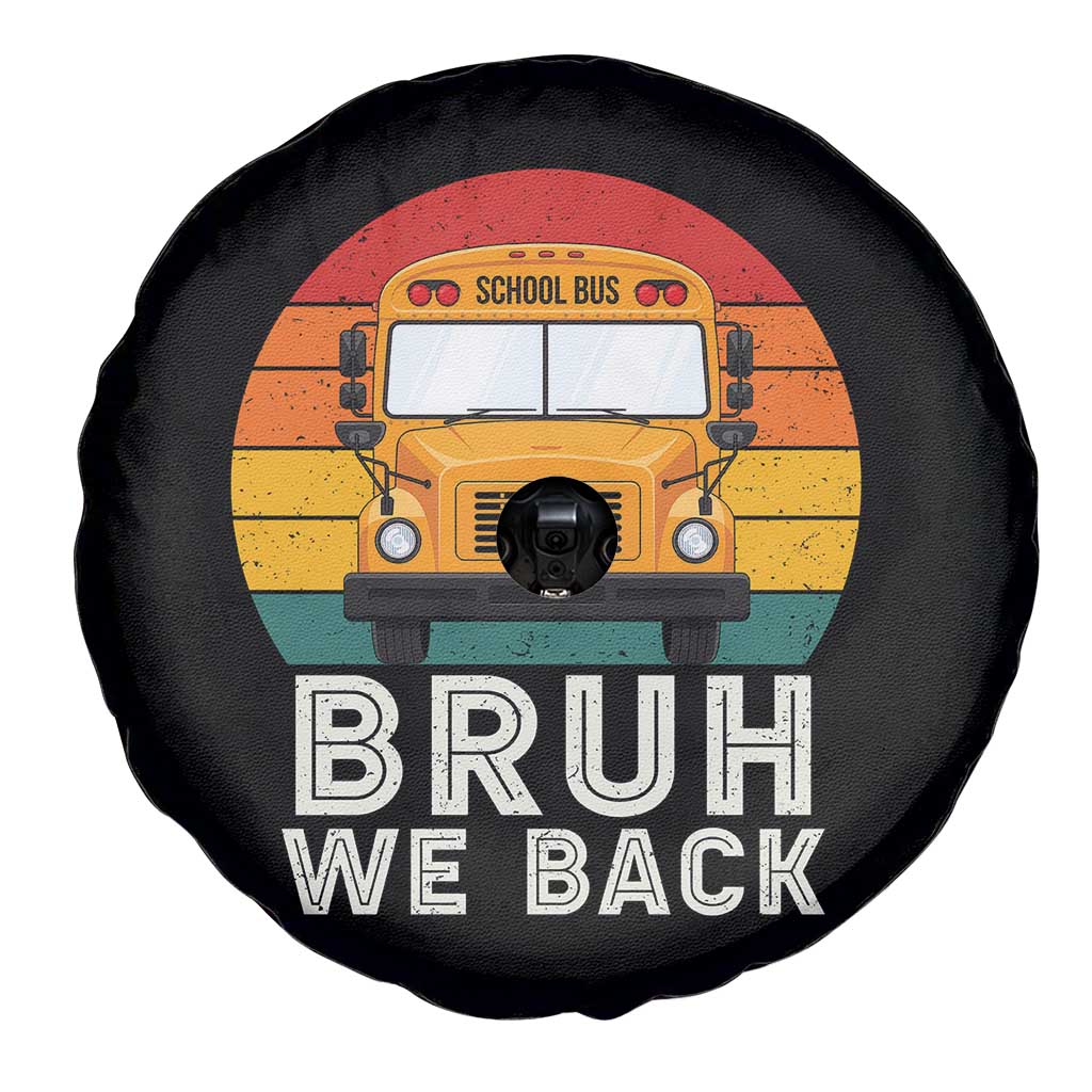 Bruh We Back Spare Tire Cover Funny School Bus Driver Life Back to School Teacher Kids