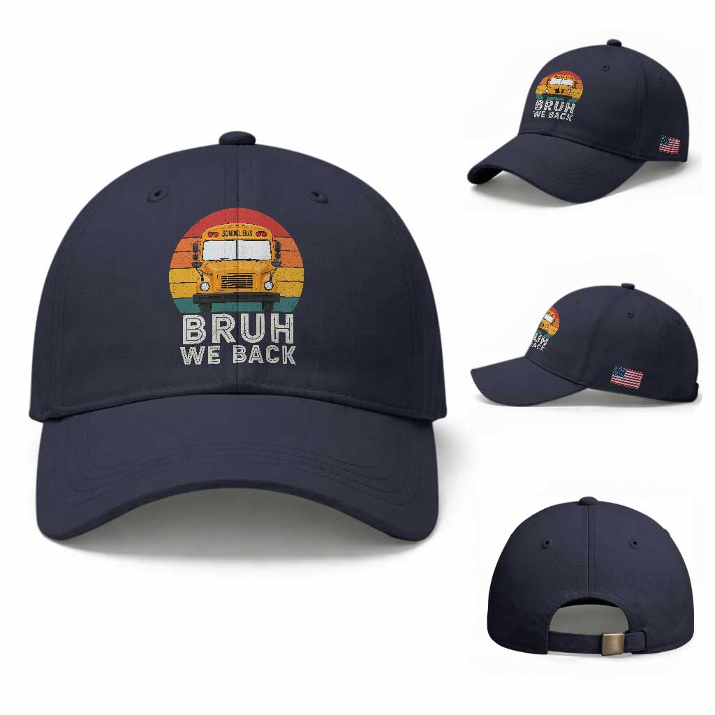 Bruh We Back Baseball Cap Funny School Bus Driver Life Back to School Teacher Kids