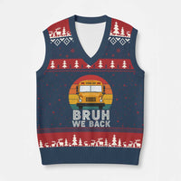 Bruh We Back V-Neck Knit Sweater Vest Funny School Bus Driver Life Back to School Teacher Kids