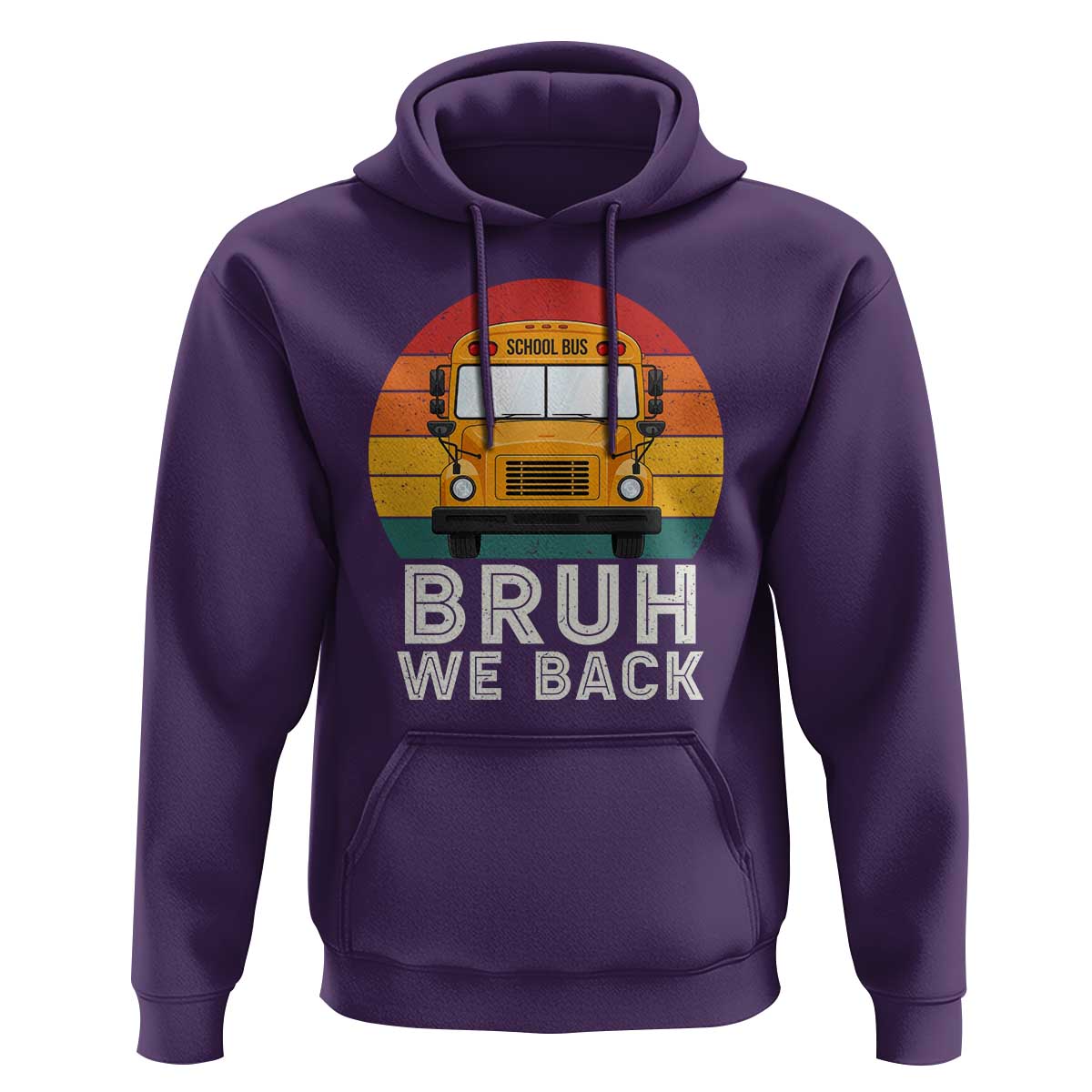 Bruh We Back Hoodie Funny School Bus Driver Life Back to School Teacher Kids
