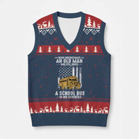 Funny School Bus Driver V-Neck Knit Sweater Vest Never Underestimate an Old Man Who Still Drives A School Bus