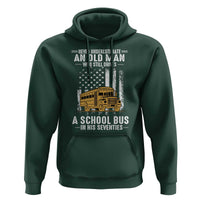 Funny School Bus Driver Hoodie Never Underestimate an Old Man Who Still Drives A School Bus