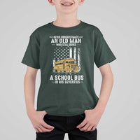 Funny School Bus Driver T Shirt For Kid Never Underestimate an Old Man Who Still Drives A School Bus