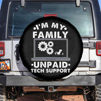 I Am My Familys Unpaid Tech Support Spare Tire Cover Funny Computer IT Nerd Humor - Wonder Print Shop