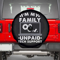I Am My Familys Unpaid Tech Support Spare Tire Cover Funny Computer IT Nerd Humor - Wonder Print Shop