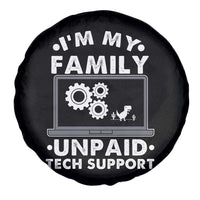 I Am My Familys Unpaid Tech Support Spare Tire Cover Funny Computer IT Nerd Humor - Wonder Print Shop