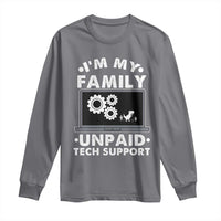 I Am My Familys Unpaid Tech Support Long Sleeve Shirt Funny Computer IT Nerd Humor - Wonder Print Shop