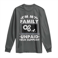 I Am My Familys Unpaid Tech Support Long Sleeve Shirt Funny Computer IT Nerd Humor - Wonder Print Shop