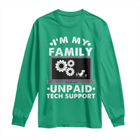 I Am My Familys Unpaid Tech Support Long Sleeve Shirt Funny Computer IT Nerd Humor - Wonder Print Shop