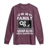 I Am My Familys Unpaid Tech Support Long Sleeve Shirt Funny Computer IT Nerd Humor - Wonder Print Shop
