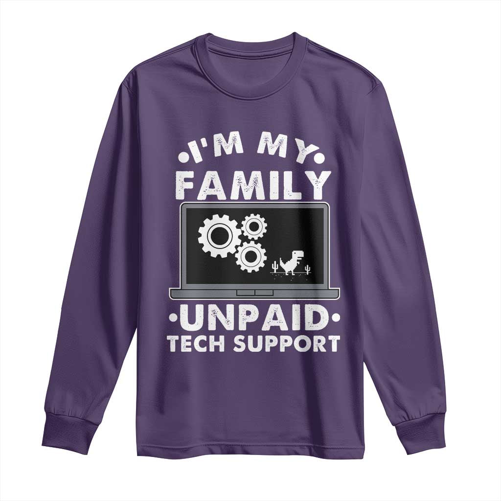 I Am My Familys Unpaid Tech Support Long Sleeve Shirt Funny Computer IT Nerd Humor - Wonder Print Shop