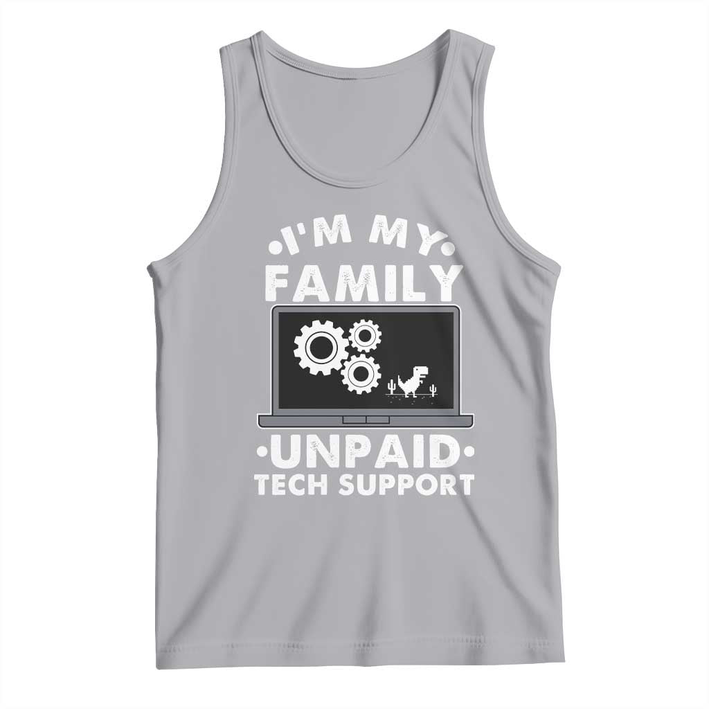 I Am My Familys Unpaid Tech Support Tank Top Funny Computer IT Nerd Humor - Wonder Print Shop