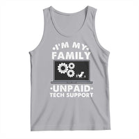 I Am My Familys Unpaid Tech Support Tank Top Funny Computer IT Nerd Humor - Wonder Print Shop