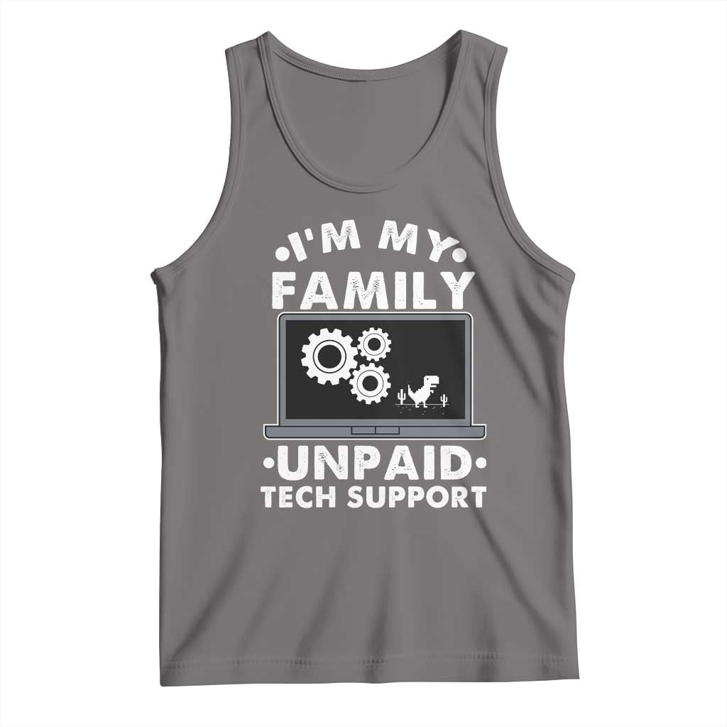 I Am My Familys Unpaid Tech Support Tank Top Funny Computer IT Nerd Humor - Wonder Print Shop