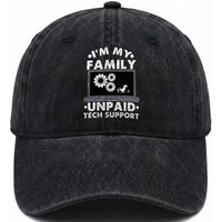 I Am My Familys Unpaid Tech Support Washed Cotton Baseball Cap Funny Computer IT Nerd Humor