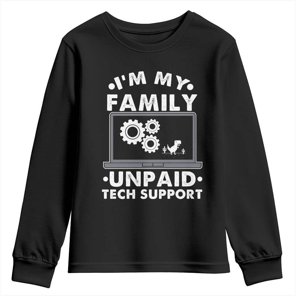 I Am My Familys Unpaid Tech Support Youth Sweatshirt Funny Computer IT Nerd Humor - Wonder Print Shop