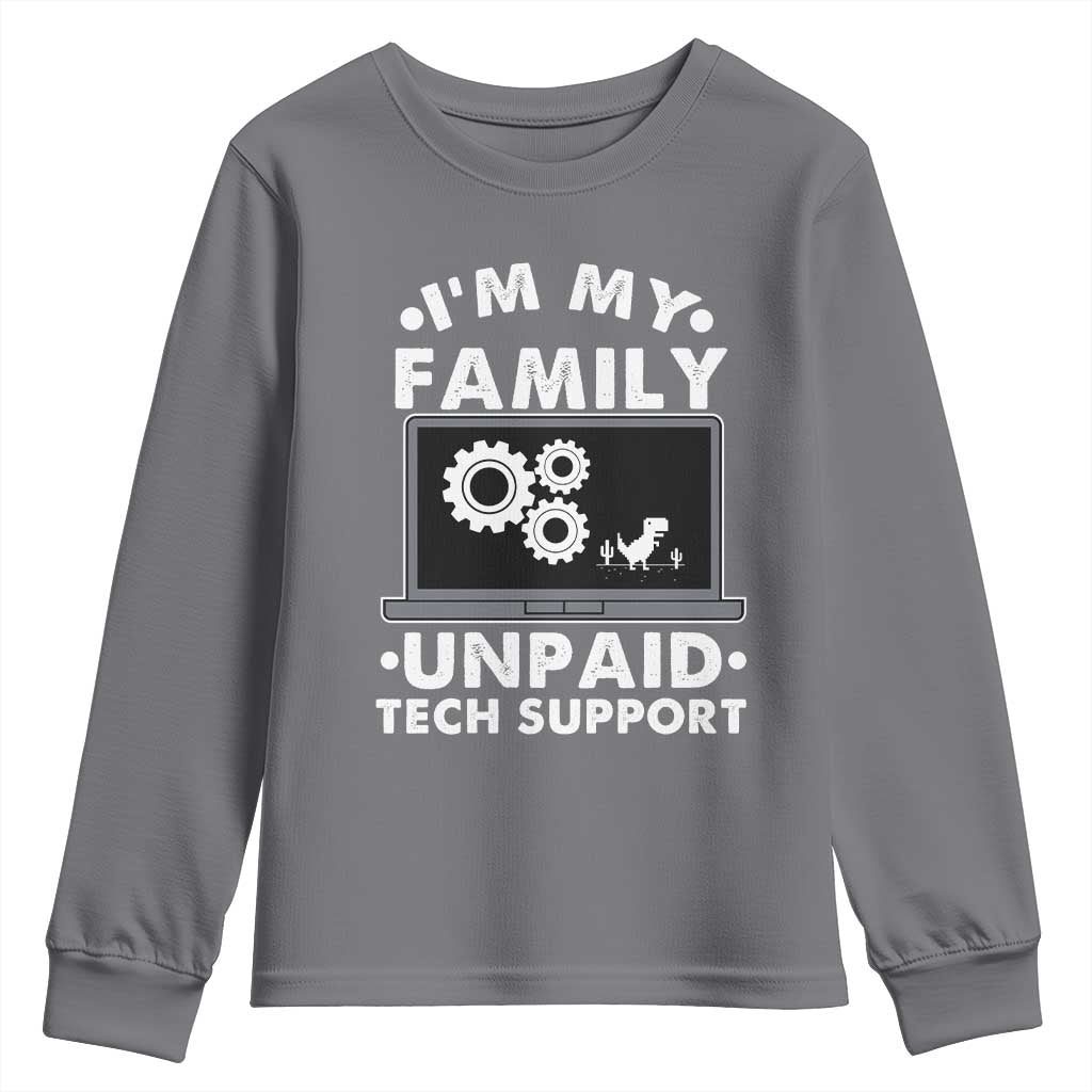 I Am My Familys Unpaid Tech Support Youth Sweatshirt Funny Computer IT Nerd Humor - Wonder Print Shop