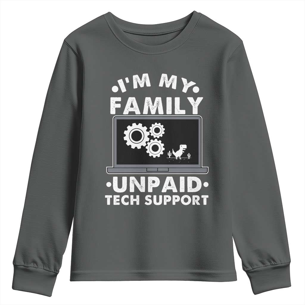 I Am My Familys Unpaid Tech Support Youth Sweatshirt Funny Computer IT Nerd Humor - Wonder Print Shop