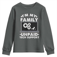 I Am My Familys Unpaid Tech Support Youth Sweatshirt Funny Computer IT Nerd Humor - Wonder Print Shop